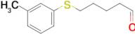 5-(3-Methylphenylthio)pentanal