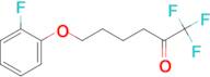 6-(2-Fluorophenoxy)-1,1,1-trifluoro-hexan-2-one