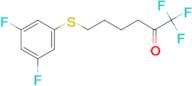 6-(3,5-Difluorophenylthio)-1,1,1-trifluoro-hexan-2-one