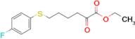 6-(4-Fluorophenylthio)-2-oxo-hexanoic acid ethyl ester