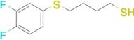 4-(3,4-Difluorophenylthio)butane-1-thiol