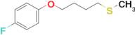 4-(4-Fluorophenoxy)butyl methyl sulfide