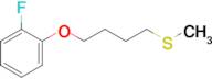 4-(2-Fluorophenoxy)butyl methyl sulfide