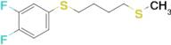 4-(3,4-Difluorophenylthio)butyl methyl sulfide