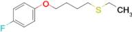 4-(4-Fluorophenoxy)butyl ethyl sulfide