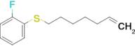 7-(2-Fluorophenylthio)hept-1-ene