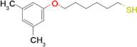 6-(3,5-Dimethylphenoxy)hexane-1-thiol