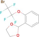 2-Dioxolanylphenoxytetrafluorobromoethane