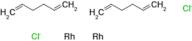 Chloro(1,5-hexadiene)rhodium(I),dimer