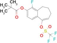 4-Fluoro-9-(((trifluoromethyl)sulfonyl)oxy)-6,7-dihydro-5H-benzo[7]annulen-3-yl pivalate