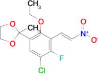 (E)-2-(5-Chloro-2-ethoxy-4-fluoro-3-(2-nitrovinyl)phenyl)-2-methyl-1,3-dioxolane