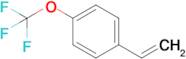 1-(Trifluoromethoxy)-4-vinylbenzene