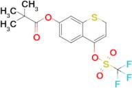 4-(((Trifluoromethyl)sulfonyl)oxy)-2H-thiochromen-7-yl pivalate