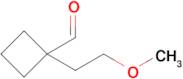 1-(2-Methoxyethyl)cyclobutane-1-carbaldehyde