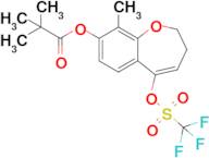 9-methyl-5-(((trifluoromethyl)sulfonyl)oxy)-2,3-dihydrobenzo[b]oxepin-8-yl pivalate