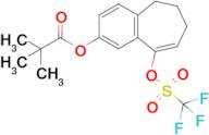 9-(((Trifluoromethyl)sulfonyl)oxy)-6,7-dihydro-5H-benzo[7]annulen-2-yl pivalate