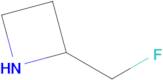 2-(Fluoromethyl)azetidine