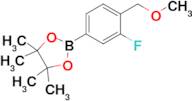 2-(3-Fluoro-4-(methoxymethyl)phenyl)-4,4,5,5-tetramethyl-1,3,2-dioxaborolane