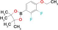 2-(4-Ethoxy-2,3-difluorophenyl)-4,4,5,5-tetramethyl-1,3,2-dioxaborolane