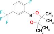 2-Fluoro-5-(trifluoromethyl)phenylboronic acid pinacol ester