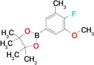 2-(4-Fluoro-3-methoxy-5-methylphenyl)-4,4,5,5-tetramethyl-1,3,2-dioxaborolane