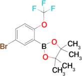 2-(5-Bromo-2-(trifluoromethoxy)phenyl)-4,4,5,5-tetramethyl-1,3,2-dioxaborolane