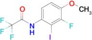 2,2,2-Trifluoro-N-(3-fluoro-2-iodo-4-methoxyphenyl)acetamide