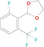 2-(2-Fluoro-6-(trifluoromethyl)phenyl)-1,3-dioxolane