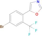 5-(4-Bromo-2-(trifluoromethyl)phenyl)oxazole