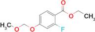 Ethyl 2-fluoro-4-(methoxymethoxy)benzoate