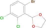 2-(6-Bromo-2,3-dichlorophenyl)-1,3-dioxolane