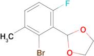 2-(2-Bromo-6-fluoro-3-methylphenyl)-1,3-dioxolane