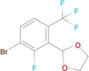 2-[3-Bromo-2-fluoro-6-(trifluoromethyl)phenyl]-1,3-dioxolane