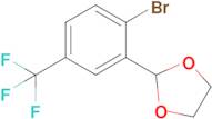 2-(2-Bromo-5-(trifluoromethyl)phenyl)-1,3-dioxolane