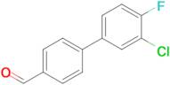 4-(3-Chloro-4-fluorophenyl)benzaldehyde