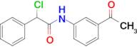 N-(3-Acetylphenyl)-2-chloro-2-phenylacetamide