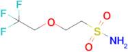 2-(2,2,2-Trifluoroethoxy)ethane-1-sulfonamide