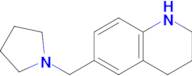 6-[(pyrrolidin-1-yl)methyl]-1,2,3,4-tetrahydroquinoline