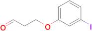 3-(3-Iodophenoxy)propanal