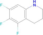 5,6,7-Trifluoro-1,2,3,4-tetrahydroquinoline