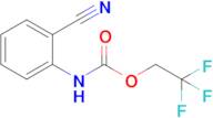 2,2,2-Trifluoroethyl n-(2-cyanophenyl)carbamate