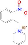 1-[(2-nitrophenyl)methyl]pyridin-1-ium bromide