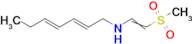 [(2E,4E)-hepta-2,4-dien-1-yl](2-methanesulfonylethenyl)amine