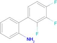 2',3',4'-Trifluoro-[1,1'-biphenyl]-2-amine