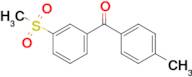 (3-Methanesulfonylphenyl)(4-methylphenyl)methanone