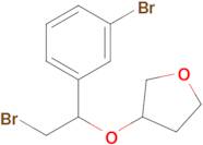 3-(2-Bromo-1-(3-bromophenyl)ethoxy)tetrahydrofuran