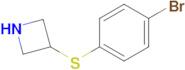 3-((4-Bromophenyl)thio)azetidine