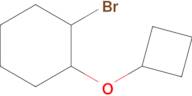 1-Bromo-2-cyclobutoxycyclohexane