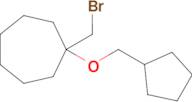 1-(Bromomethyl)-1-(cyclopentylmethoxy)cycloheptane