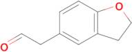 2-(2,3-Dihydrobenzofuran-5-yl)acetaldehyde